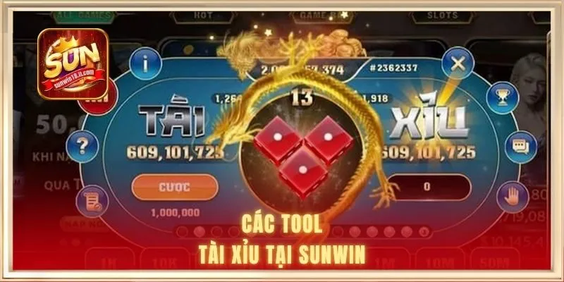 Các tool Tài Xỉu tại Sunwin 