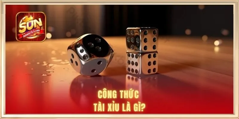 Công thức tài xỉu là gì?