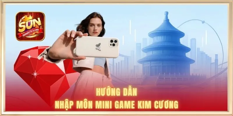 Hướng dẫn nhập môn mini game kim cương