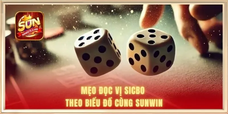 Mẹo đọc vị Sicbo theo biểu đồ cùng SUNWIN