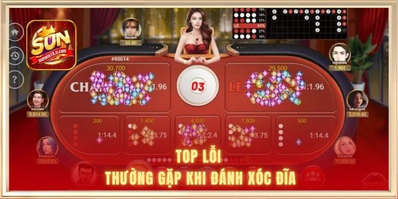 Top lỗi thường gặp khi đánh xóc đĩa