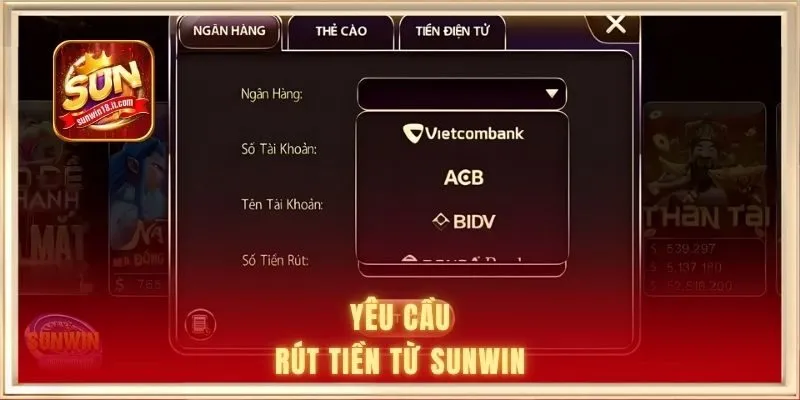 Yêu cầu rút tiền từ SUNWIN